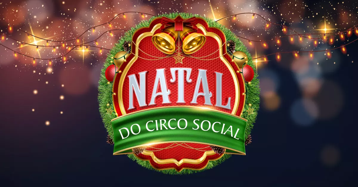 Abertura do Natal do Circo Social acontece neste domingo em Mafra